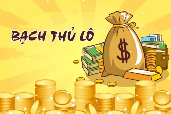 Bạch thủ lô là gì? Những kinh nghiệm chơi bạch thủ lô hiệu quả